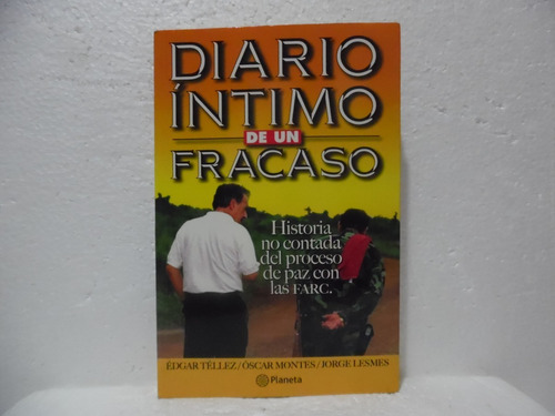 Diario Intimo De Un Fracaso / Èdagar Tellez / Planeta 