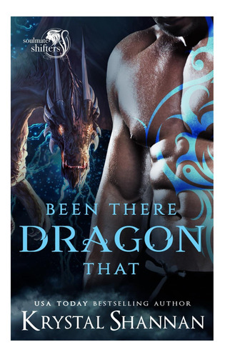 Livro: Been There Dragon That (transformers Of Souls In)