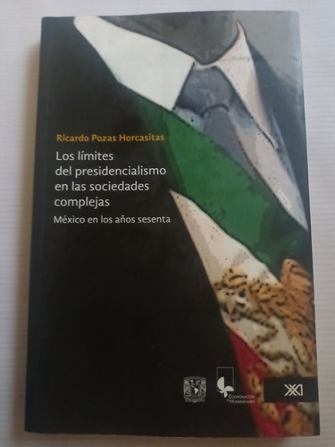 Los Límites Del Presidencialismo En Las Sociedades Complejas