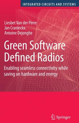 Libro Green Software Defined Radios - Liesbet Van Der Perre