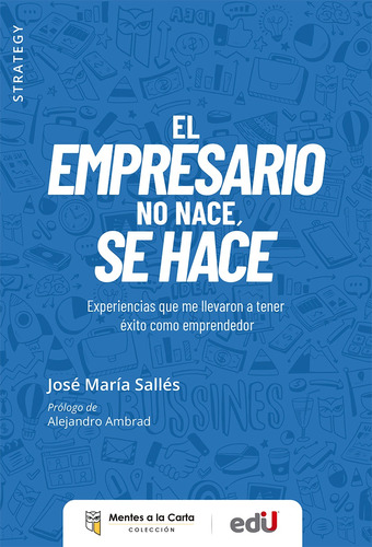 El Empresario No Nace, Se Hace