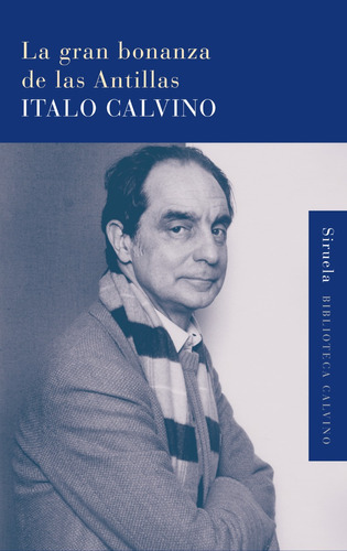 La Gran Bonanza De Las Antillas. Italo Calvino.