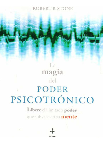 Magia Del Poder Psicotronico, La - Stone, Robert