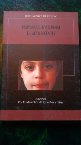 Responsabilidad Penal De Adolescentes, Derechos Infancia 