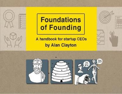 Libro Foundations Of Founding: A Handbook For Startup Ceo...