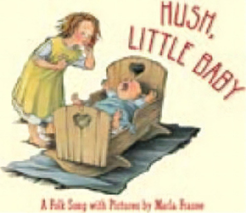 Hush, Little Baby, De Marla Frazee. Editorial Harcourt Childrens Books En Inglés