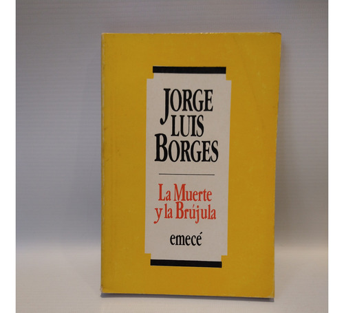 La Muerte Y La Brujula Jorge Luis Borges Emece