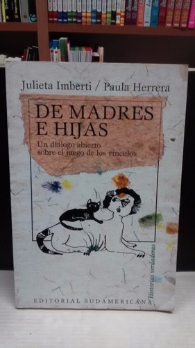 De Madres E Hijas - Julieta Imberti Y Paula Herrera