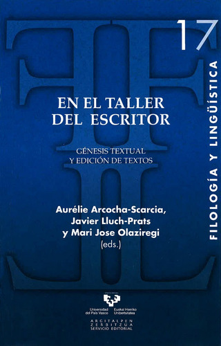 Libro En El Taller Del Escritor. Gã©nesis Textual Y Edici...