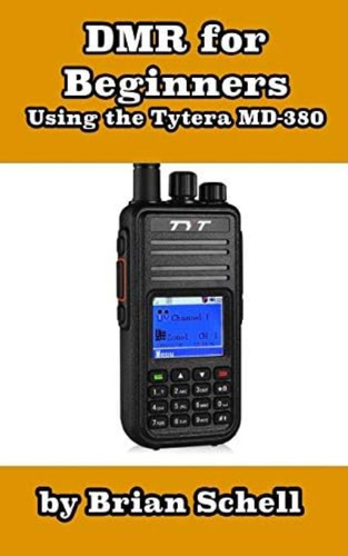 Libro: Dmr For Beginners: Using The Tytera Md-380 (amateur