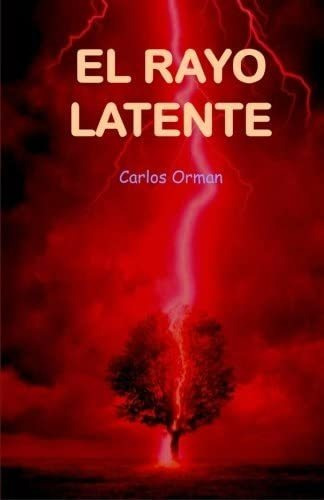 Libro: El Rayo Latente (edición Española)