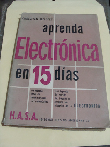 Aprenda Electronica En 15 Dias , Christian Gellert  ,  190 P