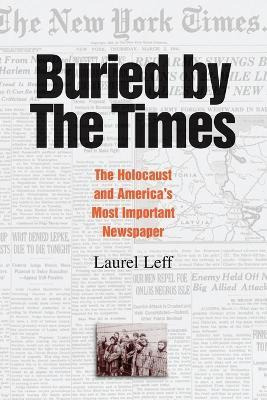 Libro Buried By The Times : The Holocaust And America's M...