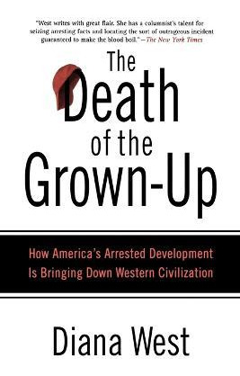 Libro The Death Of The Grown-up - Diana West
