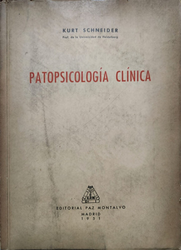 Patopsicología Clínica Kurt Schneider