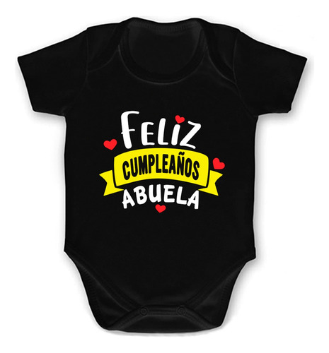 Mameluco Feliz Cumpleaños Abuela Abuelita Bebé Body