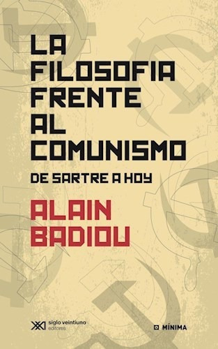 Libro La Filosofia Frente Al Comunismo De Alan Badiou