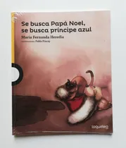 Comprar Se Busca Papá Noel, Se Busca Príncipe Azul, De María Fernanda Heredia. Editorial Loqueleo, Tapa Blanda En Español