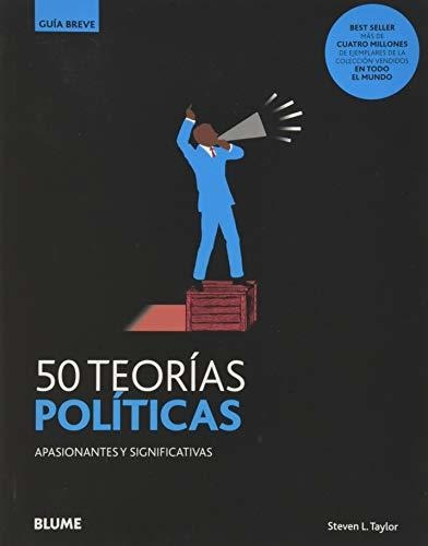 50 Teorías Políticas (nueva Guía Breve)