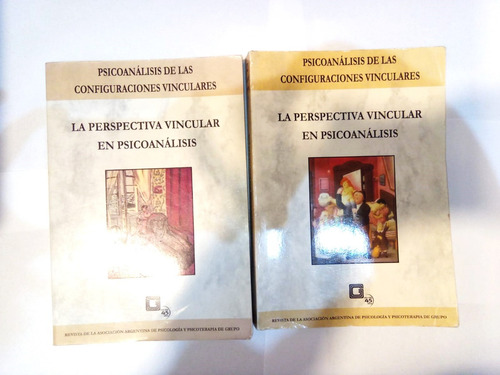 La Perspectiva Vincular En Psicoanálisis 1 Y 2  - Año 1999