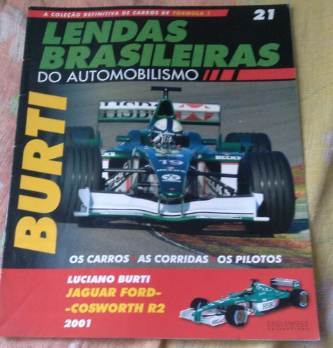 Lendas Brasileiras Do Automobilismo Revista 21 Burtii