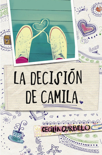 La Decisiãâ³n De Camila, De Curbelo, Cecilia. Editorial Montena, Tapa Dura En Español