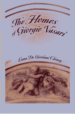 Libro The Homes Of Giorgio Vasari - Cheney, Liana De Giro...