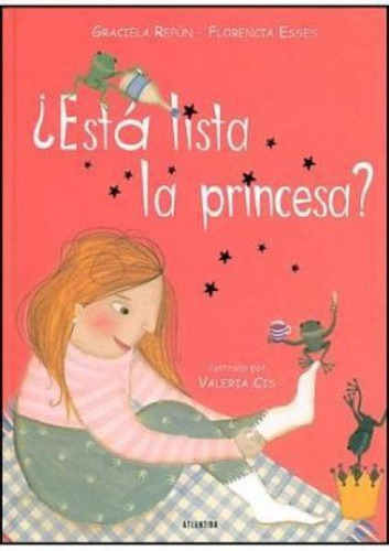 Esta Lista La Princesa ?