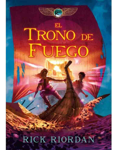 Trono De Fuego. Las Cronicas De Kane 2 - Rick Riordan