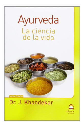 Libro: Ayurveda: La Ciencia De La Vida (edição Em Espanhol)