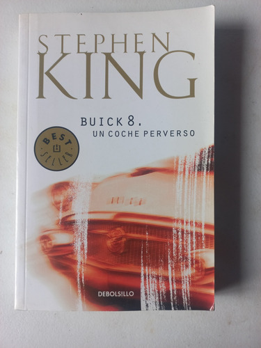 Stephen King Buick 8. Un Coche Perverso