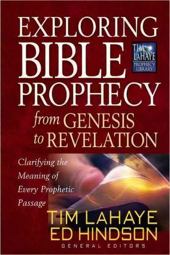 Exploring Bible Prophecy From Genesis To Revelation, De Ed Hindson. Editorial Harvest House Publishers U S, Tapa Blanda En Inglés