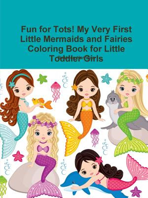 Libro Fun For Tots! My Very First Little Mermaids And Fai...