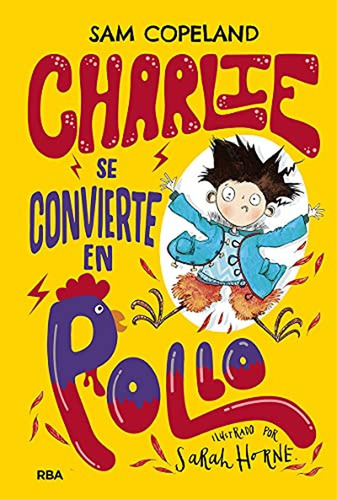 Charlie Se Convierte En Pollo (ficción Kids)