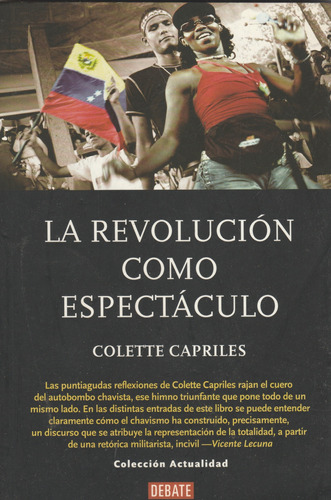 La Revolución Como Espectáculo Colette Capriles 