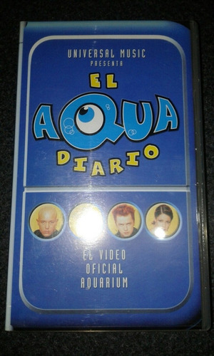 El Aqua Diario. Aqua El Video Oficial Aquarium Vhs