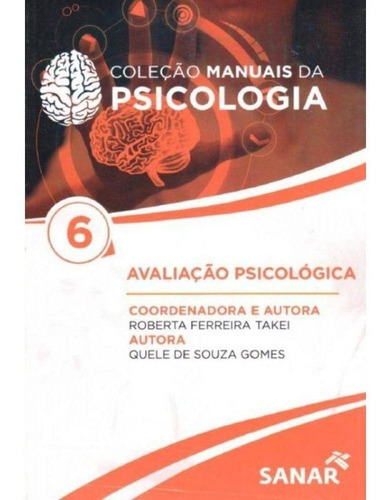 Avaliação Psicológica - Coleção Manuais Da Psicologia