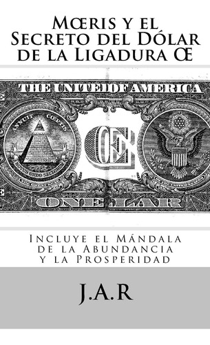Libro: Mris Y El Secreto Del Dólar De La : Incluye El Mánd