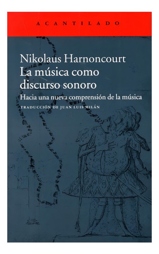 La Música Como Discurso Sonoro: Hacia Una Nueva Comprensión