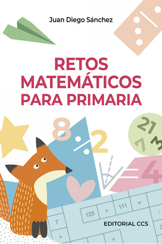 Retos Matematicos Para Primaria Sanchez Torres, Juan Diego C