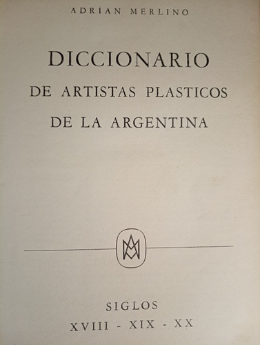 Merlino Diccionario De Artistas Plásticos De Argentina C25 (Usado)
