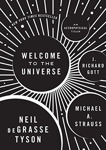 Book : Welcome To The Universe: An Astrophysical Tour - N