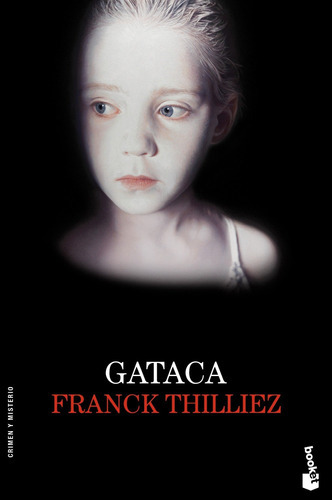 Gataca - Franck Thilliez, De Franck Thilliez. Editorial Booket En Español