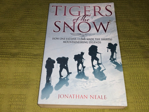 Tigers Of The Snow - Jonathan Neale - Abacus