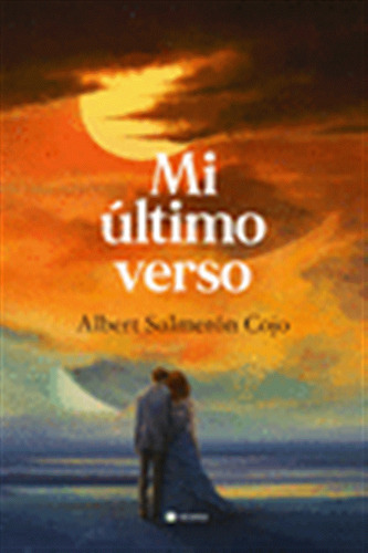 Mi Último Verso - Salmerón Cojo, Albert