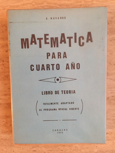 Matemática Para Cuarto Año E. Navarro (Usado)