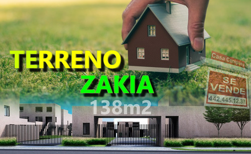 Se Vende Terreno En Zakia De 138 M2, Para Hacer Tu Nuevo Hogar, Oportunidad !!