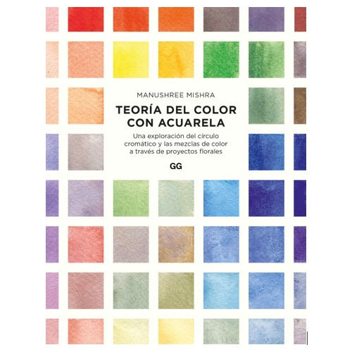 Teoría Del Color Con Acuarela - Manushree Mishra