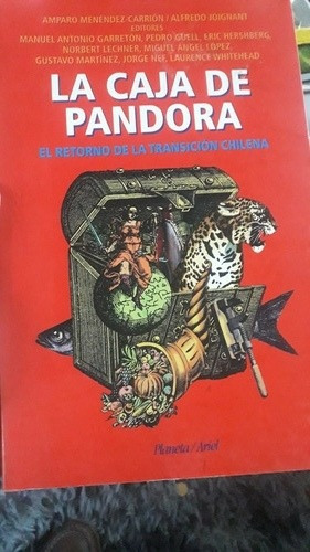 La Caja De Pandora. El Retorno De La Transición Chilena