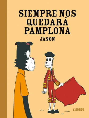 Libro - Siempre Nos Quedara Pamplona